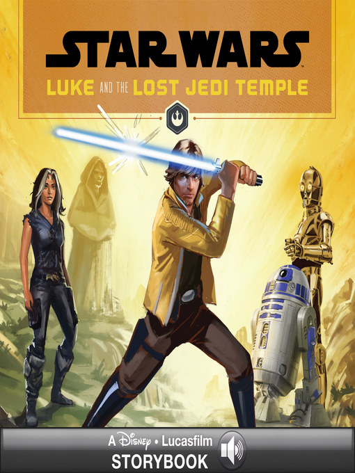 Lucasfilm Press创作的Luke and the Lost Jedi Temple作品的详细信息 - 可供借阅